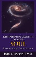 Remembering Qualities of Your Soul