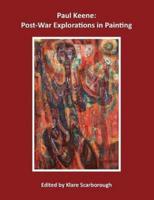 Paul Keene: Post-War Explorations in Painting