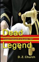 Dead Legend: Cooper Vietnam Era Quartet: 1967