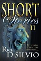 Short Stories II by Rich DiSilvio