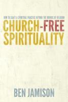 Church-Free Spirituality