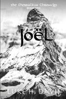 Joël: The Merivalkan Chronicles: Book One