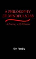 A Philosophy of Mindfulness