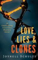 Love, Lies & Clones
