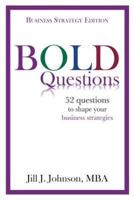 Bold Questions - Business Strategy Edition