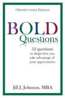 Bold Questions - Opportunities Edition