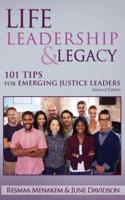 Life, Leadership, and Legacy