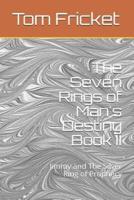 The Seven Rings of Man's Destiny Book II