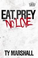 Eat, Prey & No Love