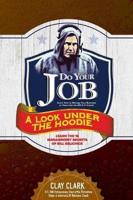 Do Your Job: A Look Under the Hoodie.