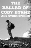 The Ballad of Cody Byrne