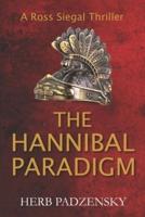 The Hannibal Paradigm: A Ross Siegal Thriller