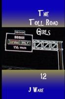 The Toll Road Girls 12