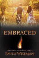 Embraced: Book Two: Encounters Series