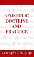 Apostolic Doctrine And Practice