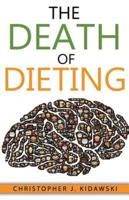 The Death of Dieting