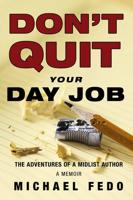 Don't Quit Your Day Job