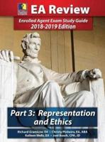 PassKey Learning Systems EA Review Part 3, Representation and Ethics: Enrolled Agent Exam Study Guide 2018-2019 Edition (HARDCOVER)