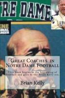 Great Coaches in Notre Dame Football