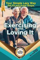 Exercising and Loving It