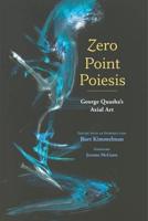 Zero Point Poiesis