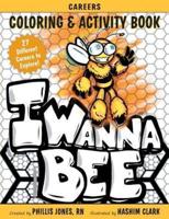 I Wanna Bee