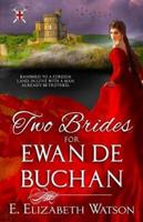 Two Brides for Ewan De Buchan