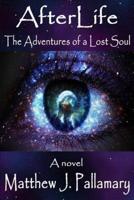 AfterLife: The Adventures of a Lost Soul