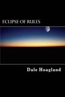Eclipse of Rules
