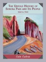 The Untold History of Sonora Pass and Its People