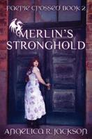Merlin's Stronghold