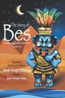 The Story of Bes -  Anniversary Edition: Ancient Egypt's Pint-Sized Hero