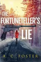 The Fortuneteller's Lie