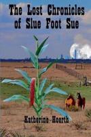 The Lost Chronicles of Slue Foot Sue
