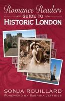 Romance Readers Guide to Historic London