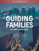 Guiding Families of LGBT+ Loved Ones
