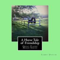 A Horse Tale of Friendship