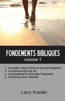 Fondements Bibliques Volume 1