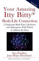 Your Amazing Itty Bitty Body-Life Connection Book