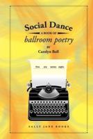 Social Dance: A Book of Ballroom Poetry