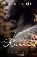 Diondray's Roundabout: Diondray's Chronicles #3