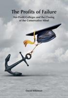 The Profits of Failure: For-Profit Colleges and the Closing of the Conservative Mind