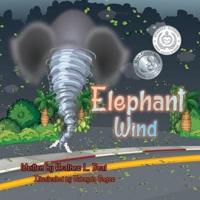 Elephant Wind  : A Tornado Safety Book