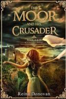 The Moor and His Crusader