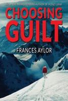 Choosing Guilt: A Novel of Suspense