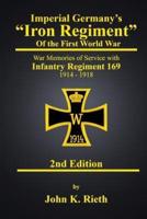 Imperial Germany's "Iron Regiment" of the First World War