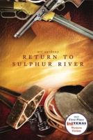 Return To Sulphur River