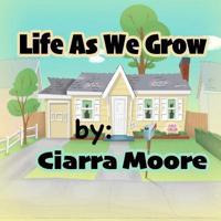 Life As We Grow