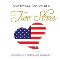 Two Stars: Reflections of a Military Wife and Mother