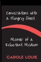 Conversations With a Hungry Ghost